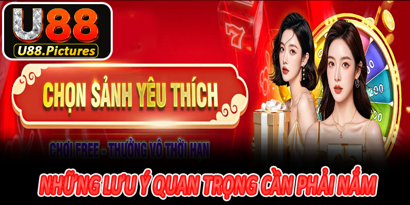Những lưu ý quan trọng cần phải nắm được khi thực hiện đăng ký U88